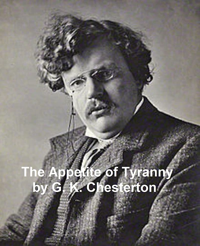 The Appetite of Tyranny, including letters of an old Garibaldian