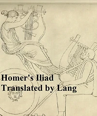 The Iliad of Homer, English prose translation