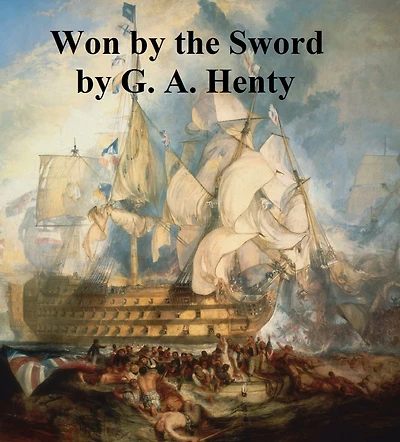 Won by the Sword: A Story of Thirty Years' War: