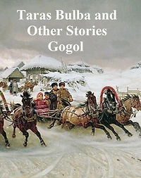 Taras Bulba and Other Tales