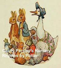 Cecily Parsley's Nursery Rhymes, Illustrated