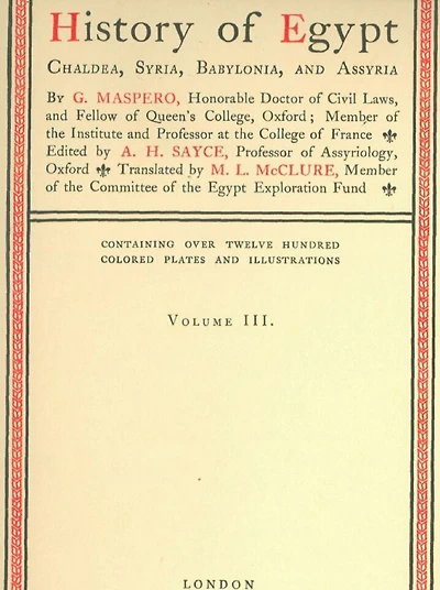 History of Egypt, Chaldea, Syria, Babylonia, and Assyria, Volume 3, Illustrated