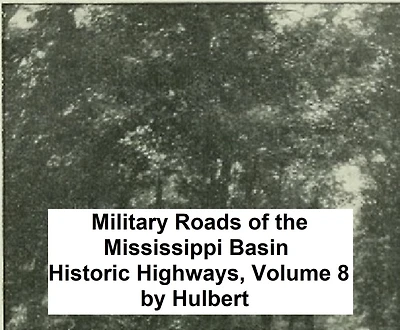 Military Roads of the Mississippi Basin, The Conquest of the Old Northwest