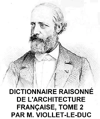 Dictionnaire Raisonne de l'Architecture Francaise du Xie au XVie Siecle, Tome 2 of 9, Illustrated