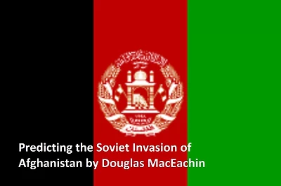 Predicting the Soviet Invasion of Afghanistan
