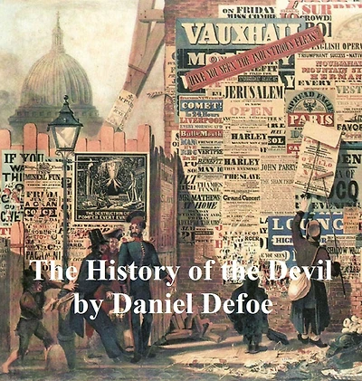 the History of Devil: as Well Ancient Modern