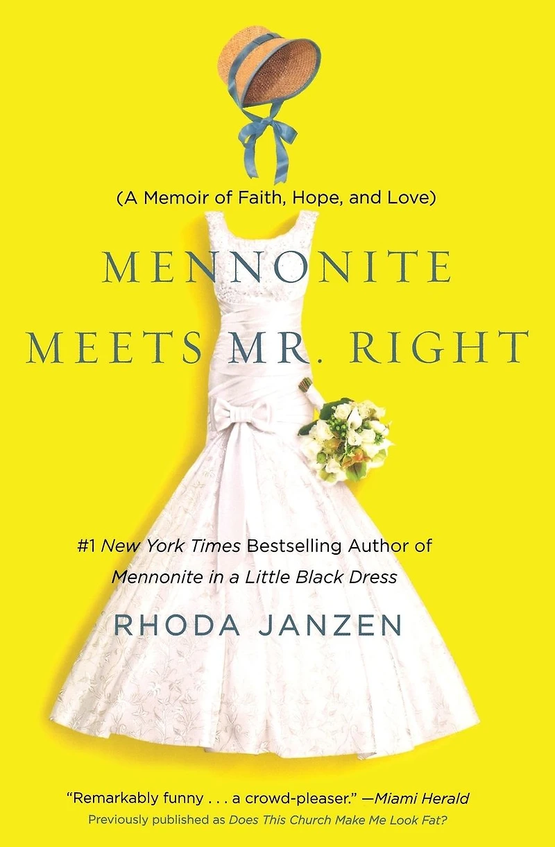 Mennonite Meets Mr. Right: A Memoir of Faith, Hope, and Love
