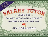 Salary Tutor: Learn the Negotiation Secrets No One Ever Taught You
