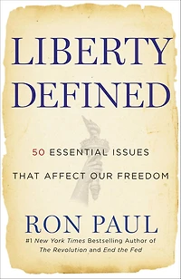 Liberty Defined: 50 Essential Issues That Affect Our Freedom