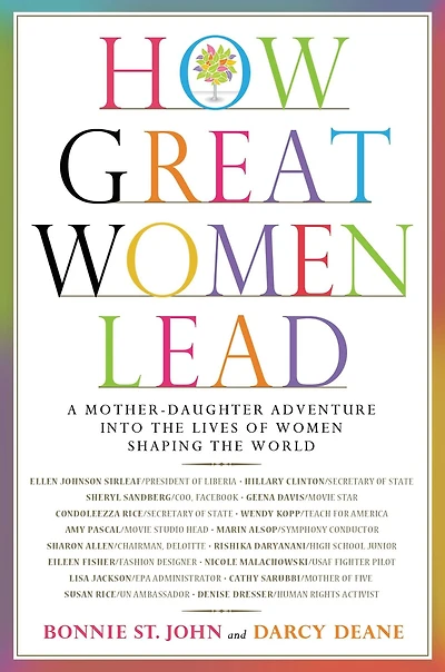 How Great Women Lead: A Mother-Daughter Adventure into the Lives of Shaping World