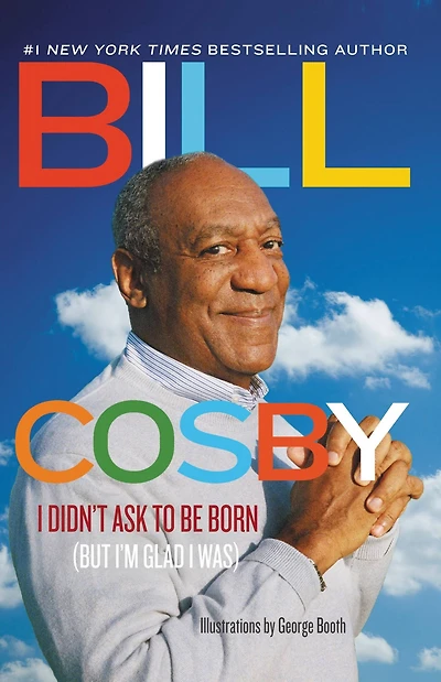 I Didn't Ask to Be Born (but I'm Glad Was)