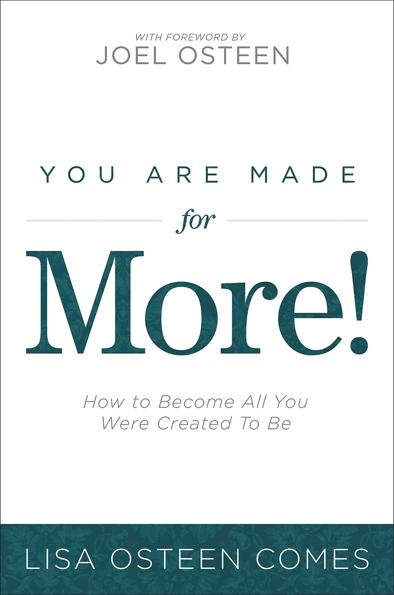 You Are Made for More!: How to Become All Were Created Be