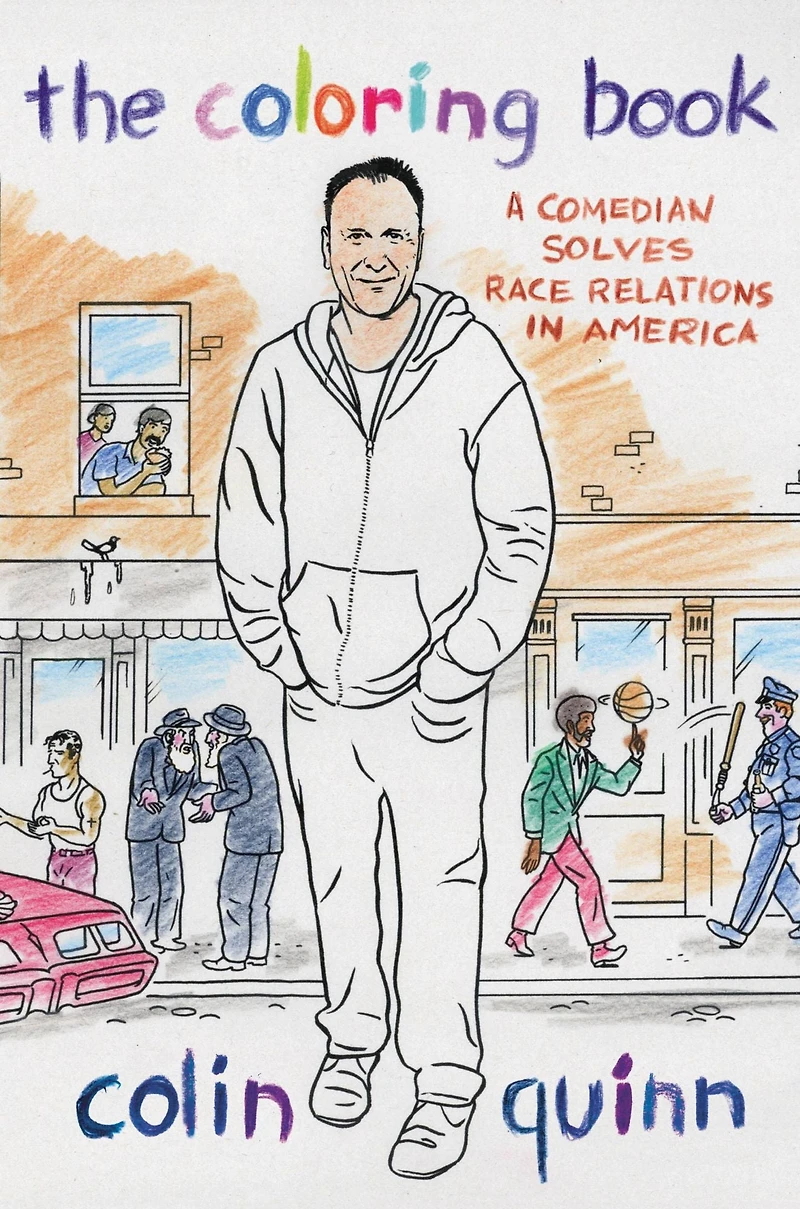 The Coloring Book: A Comedian Solves Race Relations America