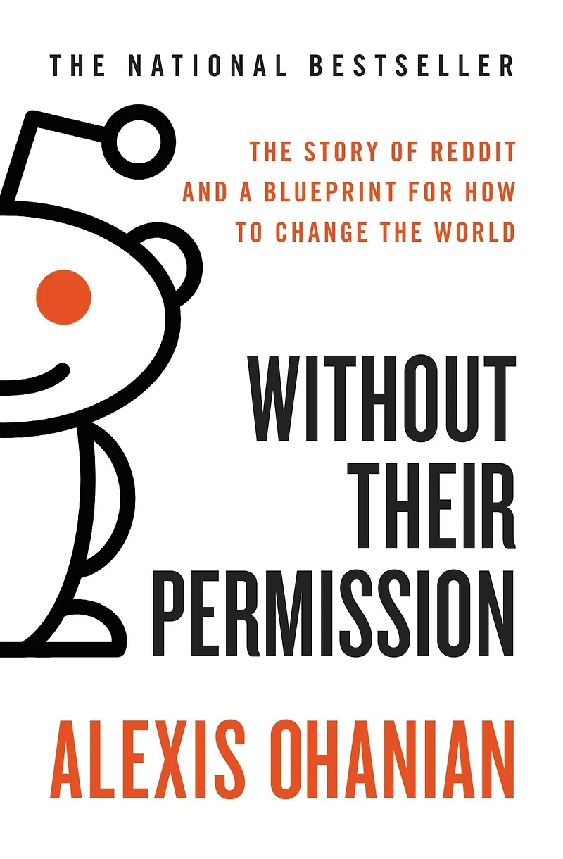 Without Their Permission: How the 21st Century Will Be Made, Not Managed