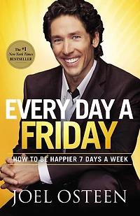 Cada Día es Viernes: Cómo ser mas feliz 7 días por semana