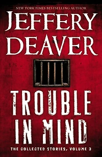 Trouble Mind: The Collected Stories, Volume 3