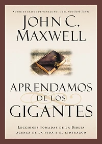 Learning from the Giants: Life and Leadership Lessons Bible