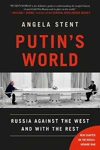 Putin's World: Russia Against the West and with Rest