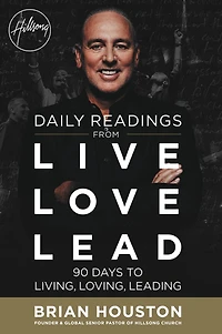 Daily Readings from Live Love Lead: 90 Days to Living, Loving, Leading