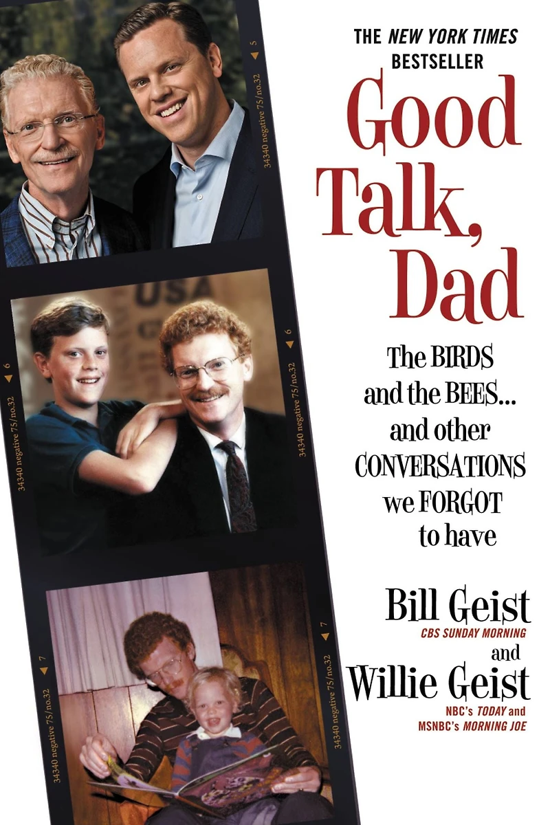 Good Talk, Dad: the Birds and Bees...and Other Conversations We Forgot to Have