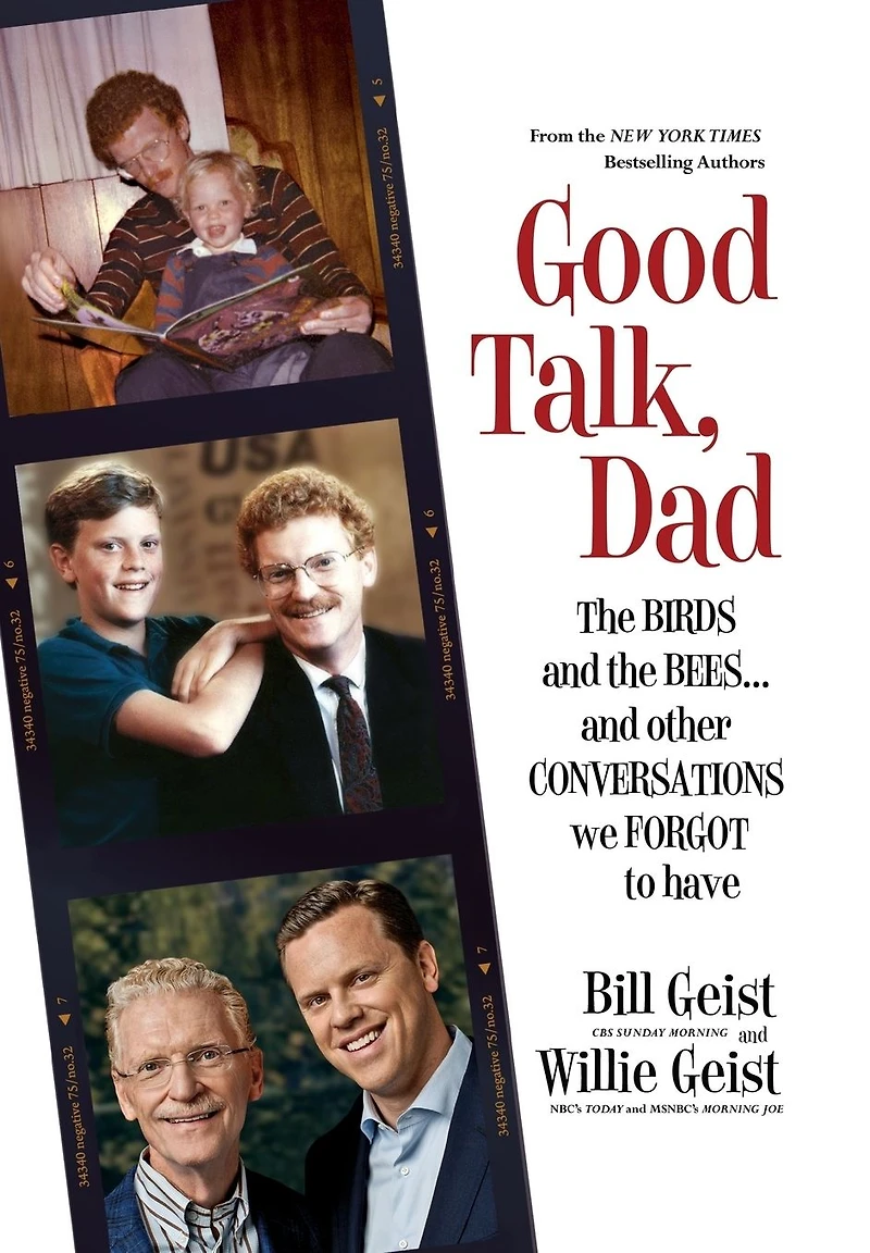 Good Talk, Dad: the Birds and Bees...and Other Conversations We Forgot to Have