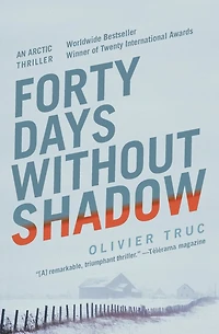 Forty Days Without Shadow: An Arctic Thriller