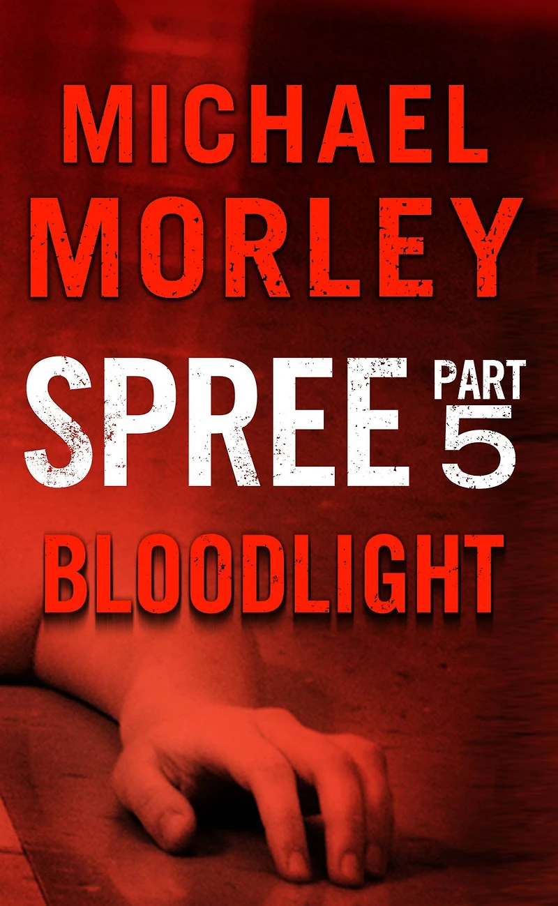 Spree: Bloodlight: Part Five
