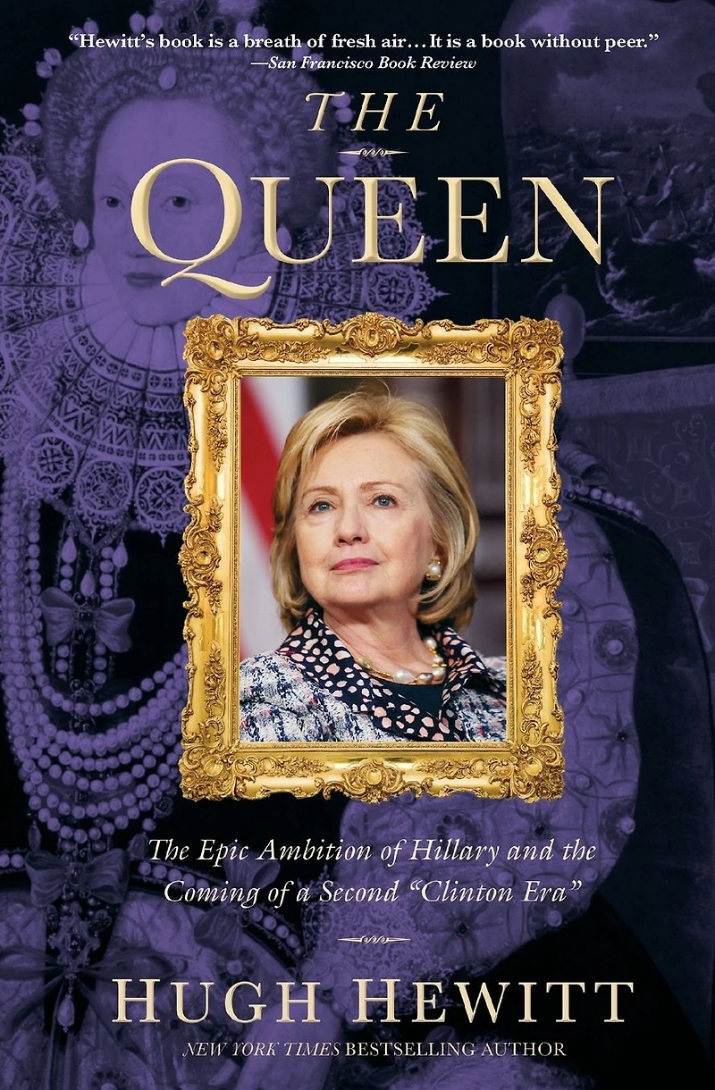 the Queen: Epic Ambition of Hillary and Coming a Second "Clinton Era"