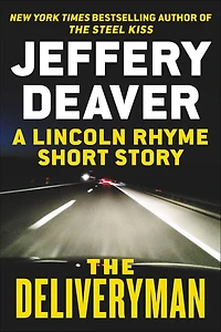The Deliveryman: A Lincoln Rhyme Short Story
