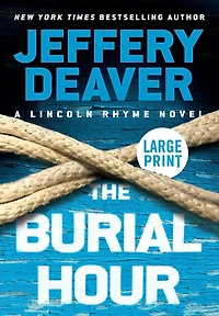 The Burial Hour (Lincoln Rhyme Series #13) (Booktrack Edition)