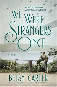 We Were Strangers Once