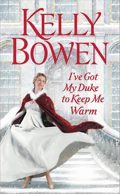 I've Got My Duke to Keep Me Warm (Lords of Worth Series #1)