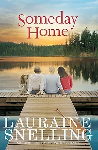 Someday Home: A Novel