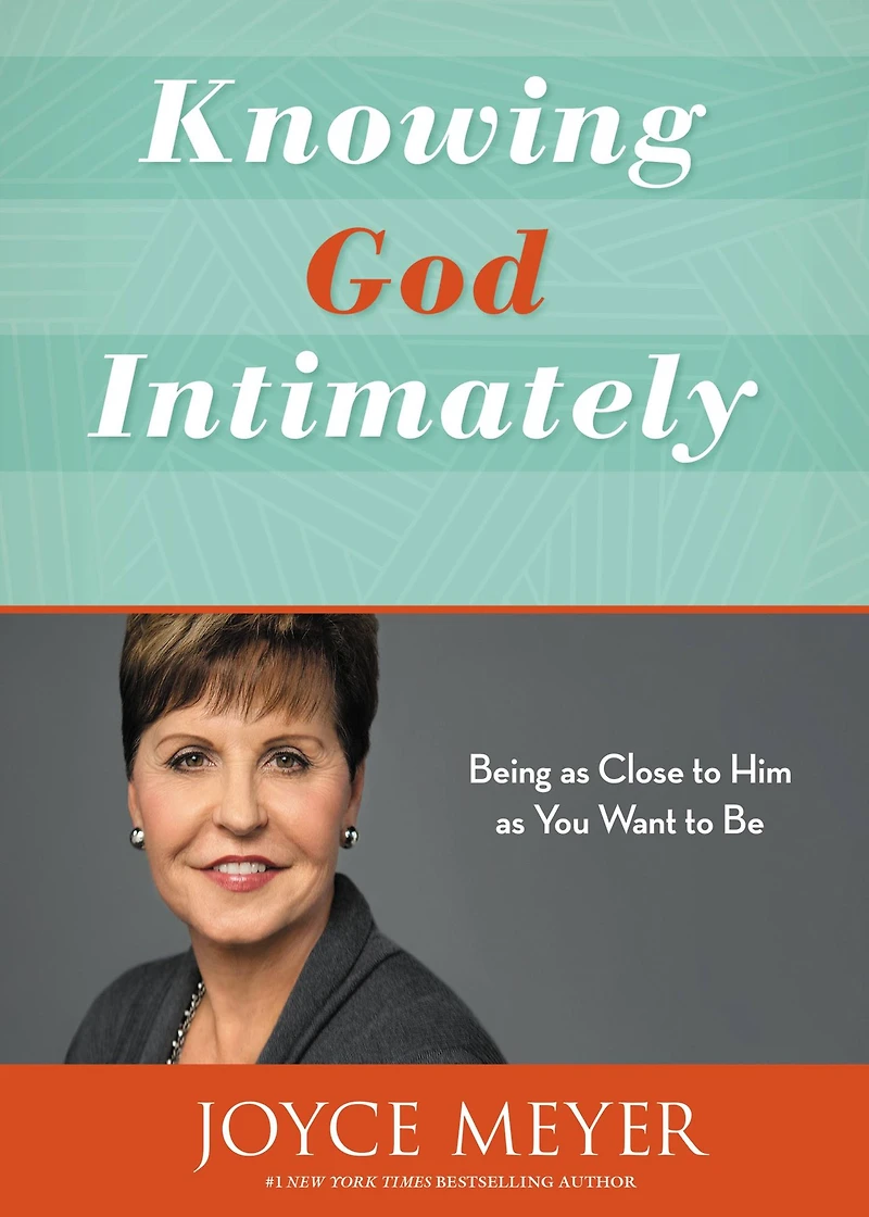 Knowing God Intimately: Being as Close to Him You Want Be