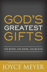God's Greatest Gifts: His Word, Name, Blood