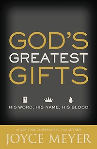 God's Greatest Gifts: His Word, Name, Blood