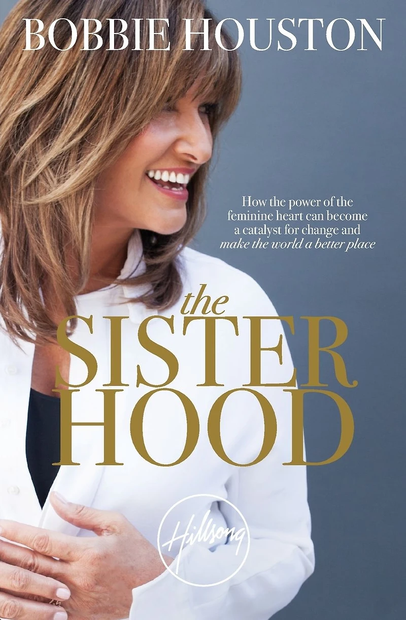 the Sisterhood: How Power of Feminine Heart Can Become a Catalyst for Change and Make World Better Place
