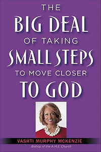 The Big Deal of Taking Small Steps to Move Closer God