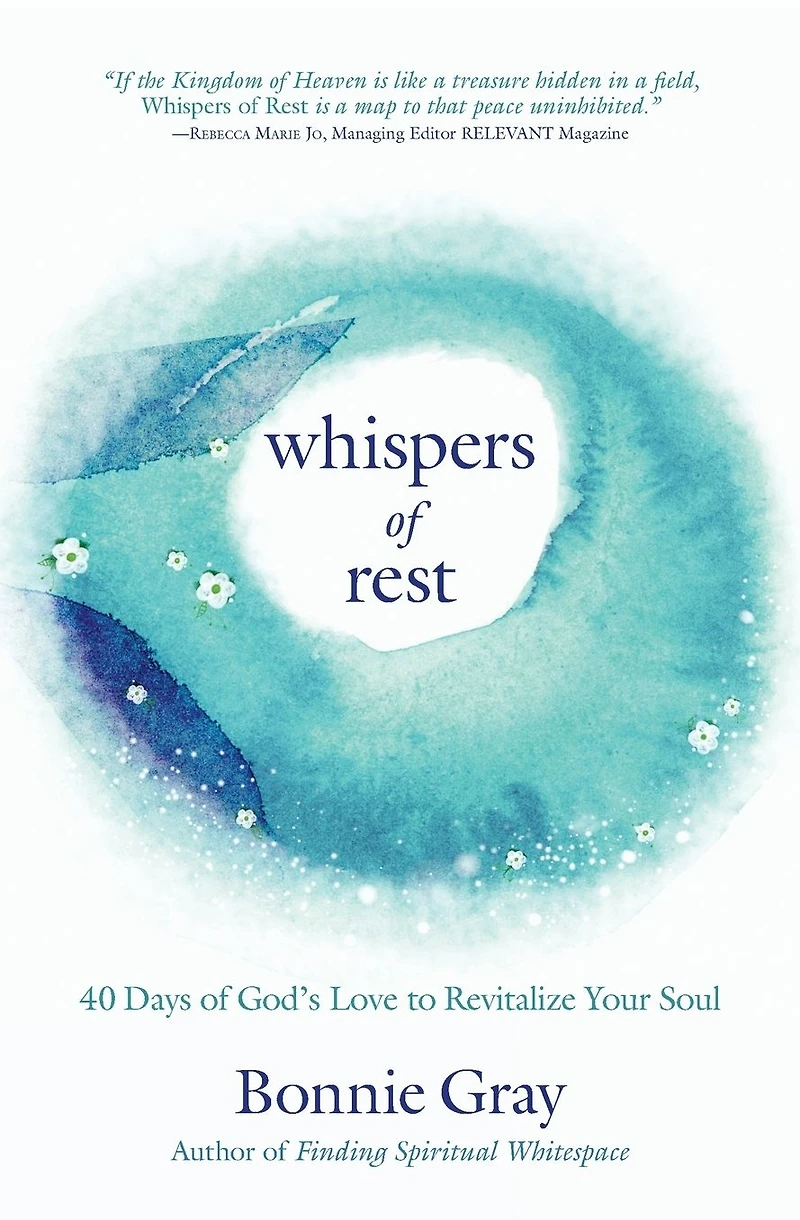 Whispers of Rest: 40 Days God's Love to Revitalize Your Soul