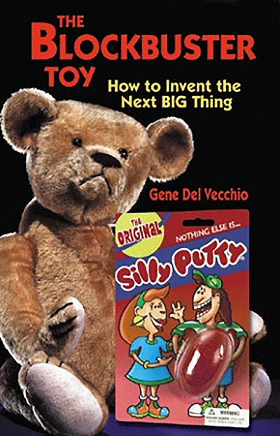The Blockbuster Toy: How to Invent the Next BIG Thing