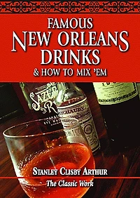 Famous New Orleans Drinks & How to Mix 'Em