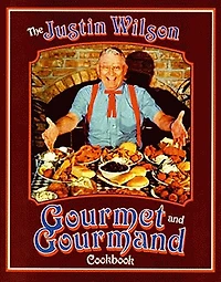 Justin Wilson Gourmet and Gourmand Cookbook
