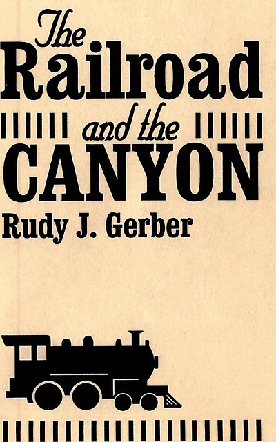 the Railroad and Canyon