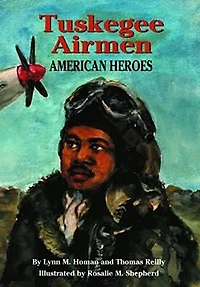 Tuskegee Airmen: American Heroes: Heroes