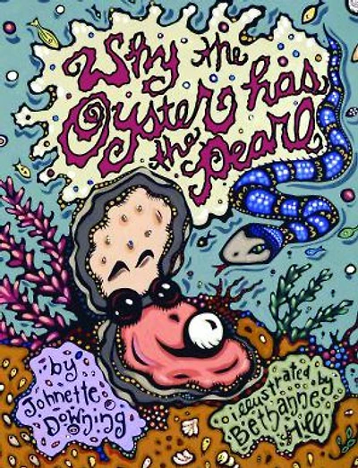 Why the Oyster Has the Pearl