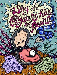 Why the Oyster Has the Pearl