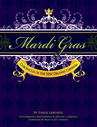 Mardi Gras: A Pictorial History of Carnival New Orleans