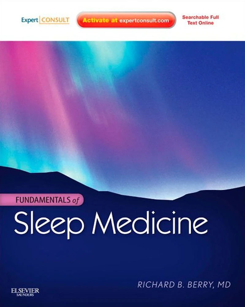 Fundamentals of Sleep Medicine E-Book: Expert Consult - Online and Print