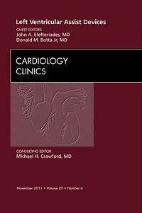 Left Ventricular Assist Devices, An Issue of Cardiology Clinics