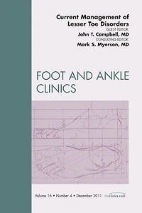 Current Management of Lesser Toe Deformities, An Issue of Foot and Ankle Clinics: Current Management of Lesser Toe Deformities, An Issue of Foot and Ankle Clinics
